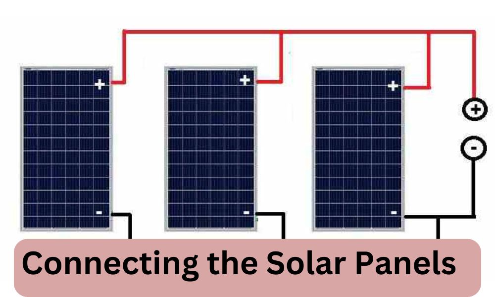 Connecting the Solar Panels