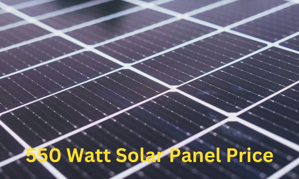 550 Watt Solar Panel Price in Pakistan 2024