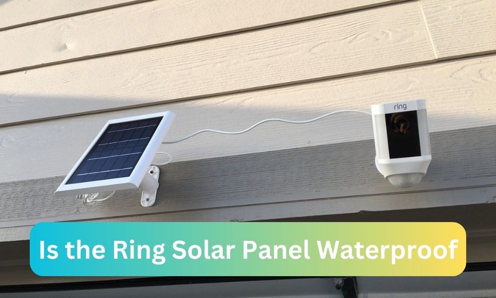 Is the Ring Solar Panel Waterproof