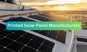 Printed Solar Panel Manufacturers